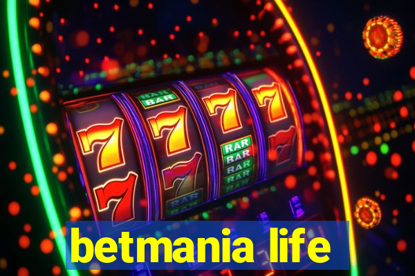 betmania life